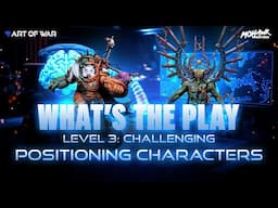 What's the Play Level 3 - 40k Puzzles -  Positioning Characters