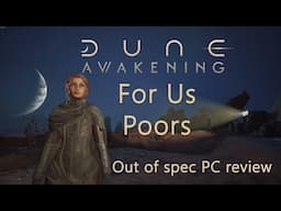 Should You Play Dune: Awakening On A Below-Spec PC?