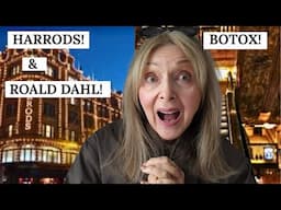 TRIP TO HARRODS, BOTOX AND ROALD DAHL AT THE THEATRE | WEEKEND VLOG