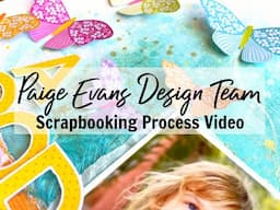 Scrapbooking Process #720 Paige Evans DT / A Good Day