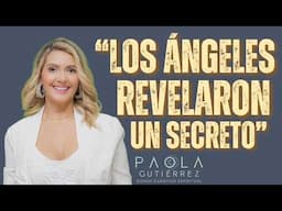 ✨ ESTE SECRETO CAMBIARÁ TU VIDA 🤫🌟 | PAOLA GUTIÉRREZ – EL MILAGRO ERES TÚ 🎙️