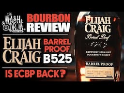Elijah Craig Barrel Proof B525 Bourbon Review