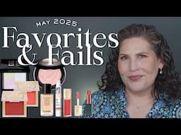May Favorites and Fails 2025
