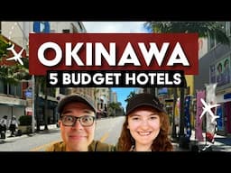 Where to stay in Okinawa – 5 Budget Friendly Hotels