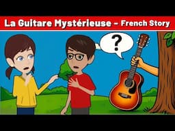 French Story – La Guitare Mystérieuse ! | French Conversation for Beginners | CCube Academy