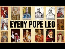 We Have a New Pope - Pope Leo XIV - Let's Examine Every Leo