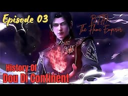 BTTH 2: The Flame Emperor Series | Episode 3 | History Of Dou Di Continent