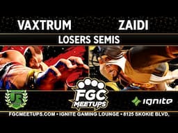 Vaxtrum (Ken, Zangief) vs Zaidi (Rashid) - FGC Meetups 98 LOSERS SEMIS - SF6