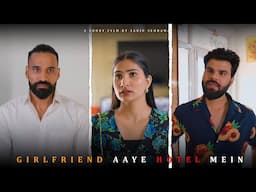 Girlfriend aayi Hotel mei | Sanju sehrawat 2.0 | Short film