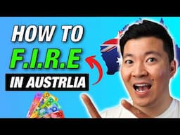The 7 SECRET STEPS To Achieve Financial Independence & Retire Early (FIRE) in Australia 2025