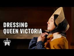 Getting Dressed as Queen Victoria