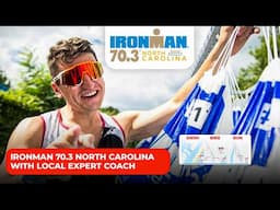 IRONMAN 70.3 North Carolina with local expert Coach