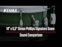 14"x6,5" Simon Phillips Signature Snare Comparison