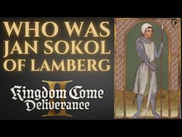 Who Was Jan Sokol of Lamberg? Kingdom Come Deliverance 2 History