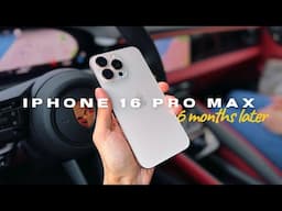 Life with iPhone 16 Pro Max Six Months Later 📱✨