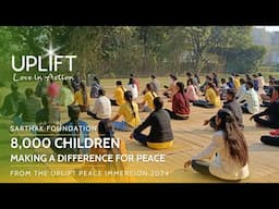 Sarthak - The UPLIFT Peace Immersion 2024