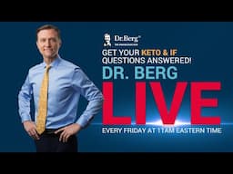 The Dr. Berg Show LIVE - April 25, 2025