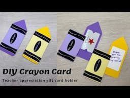 DIY Crayon card for teacher | Thank you gift card holder | Teacher appreciation gift card holder