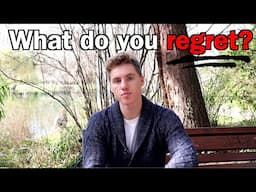 My thoughts on Regret as a 19 year old.