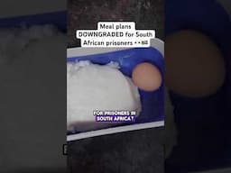 Meals DOWNGRADED for South African prisoners 👀🇿🇦 #shorts #southafrica