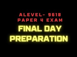 Final Day Preparation for P4 9618 Exam | Exam Attempting Guidance | AQIB KHAN