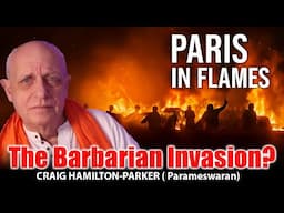 🔥 Paris in Flames: The Barbarian Invasion Begins – London Next? | Coffee with Craig