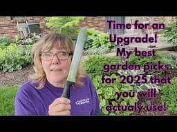 Make Gardening Easier, 2025 Best Picks plus Greenhouse Color