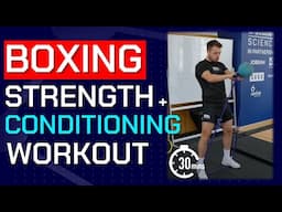 30 Minute Strength and Conditioning Workout for Boxing