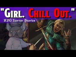 She Rage Quit D&D Over the DUMBEST Reason - RPG Horror Stories