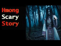 A Ghost Pointed At Me - Scary Hmong Ghost Story