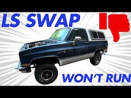 LS Swapped K5 Blazer won't start