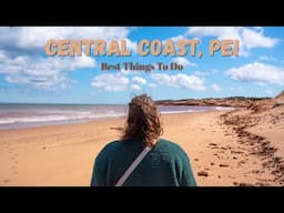 Exploring PEI’s Central Coast: Cavendish Beach, Thunder Cove, Anne of Green Gables & more!