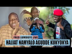 Fred Lumbuye Live: Hajjat Namyalo Agudde Ku Kyokya