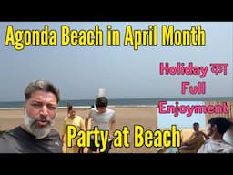 Holiday ka Full Enjoyment || Agonda Beach in April Month || Harry Dhillon