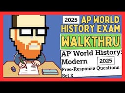 2025 AP WORLD HISTORY EXAM WALKTHROUGH SET 2 #apworld #apworldhistory #apworldhistoryexam