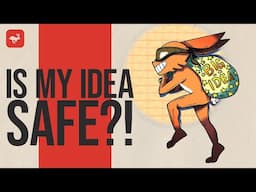 Will They Steal My Idea?