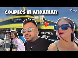 Couples in Andaman 🏖❤️ you won’t believe what happened😟#Nautika | Ana Tamang