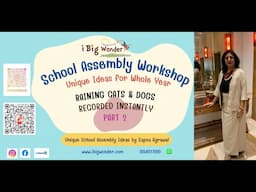 Unique Ideas for School Assembly | Part 2 | Recorded as LIVE | @ibigwonder | Sapna Agrawal