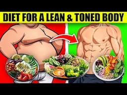 Get TONED with the Best Diet for a Lean Body