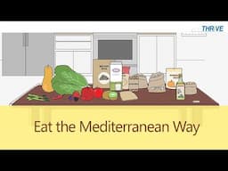 Eat the Mediterranean Way // THRiVE //