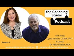 SLOW Thinking 🤯 Dr. Relly Nadler, Psy.D., MCC on the Coaching Studio podcast
