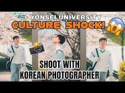 Culture Shock sa Yonsei University + Shoot with Korean Photographer