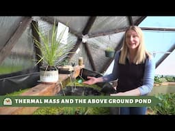 Growing Spaces Growing Domes: Thermal Mass and the Above Ground Pond