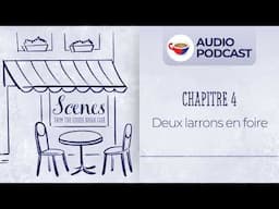 Deux larrons en foire | Audio Podcast | Scenes from the Coffee Break French Café