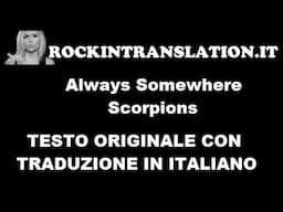 Always Somewhere - Scorpions Testo e Traduzione