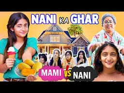 Nani Ka Ghar in SUMMER Vacation | Favourite vs Hated Cousin | MyMissAnand
