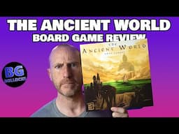 The Ancient World Board Game Review - Still Worth It?