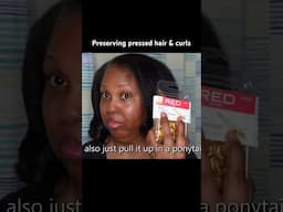 How I preserve pressed hair and curls without using additional heat