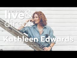 Live & Direct Session with Kathleen Edwards