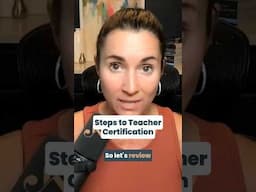 Steps to Teacher Certification | Kathleen Jasper